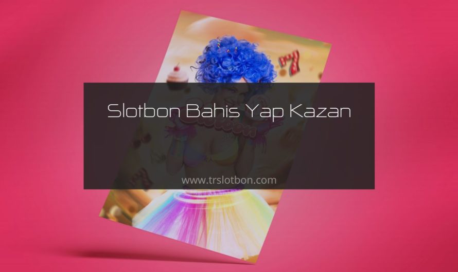 Slotbon Bahis Yap Kazan